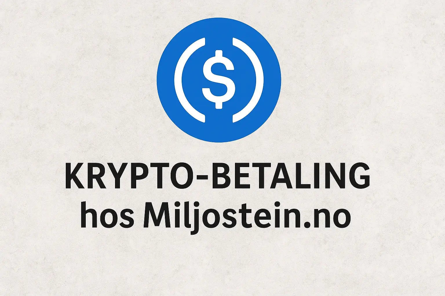 Betal med Krypto USDC hos Miljøstein.no